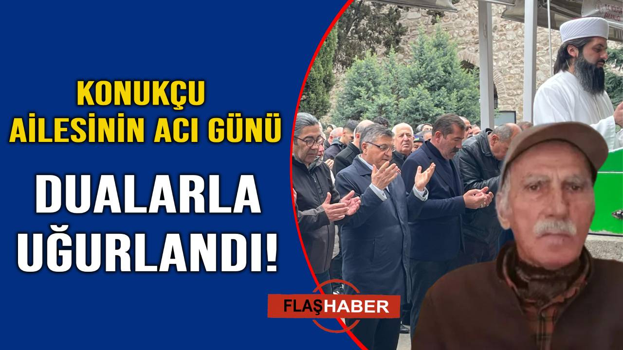 Emekli ormancı Süreyya Konukçu son yolculuğuna uğurlandı