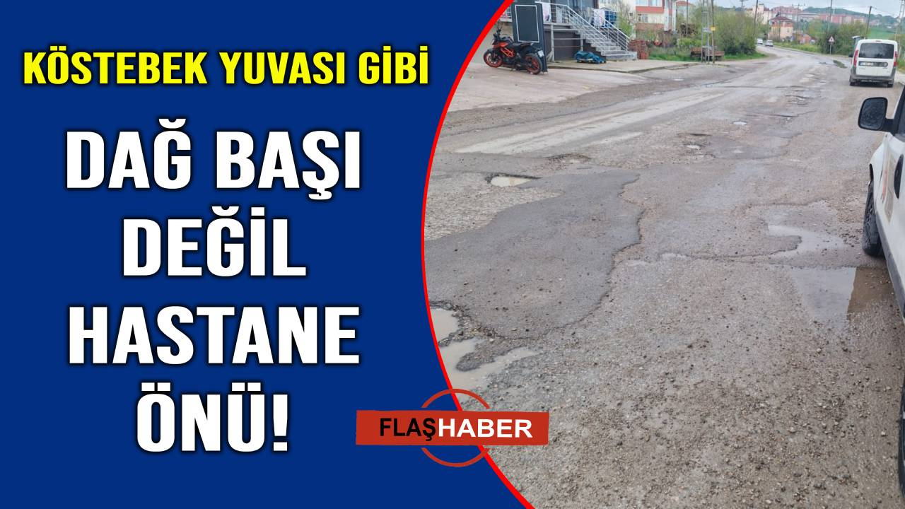 Hastane yolunda çile bitmiyor