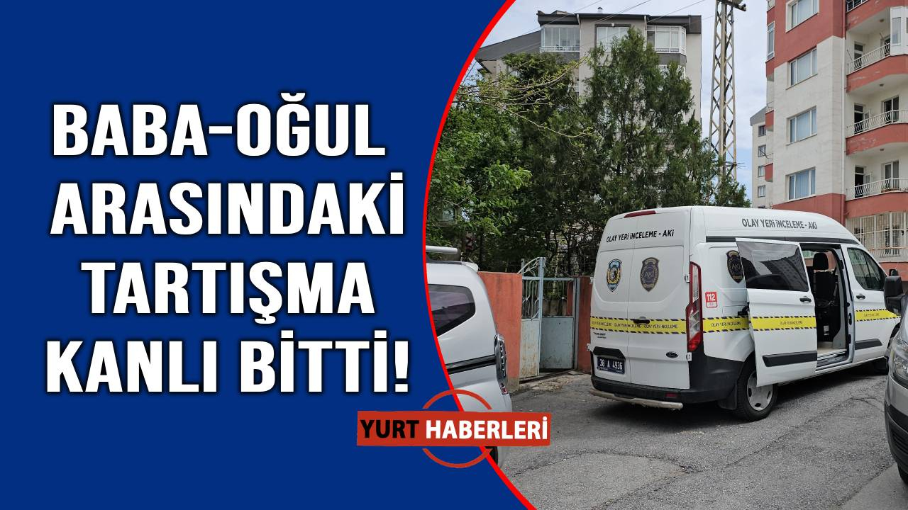 Tartıştığı babasını öldürdü