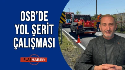 OSB’DE YOLLARA ŞERİT ÇEKİLDİ!
