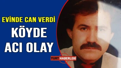 Köydeki evde acı son