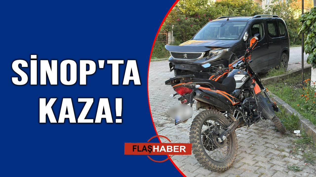 Sinop'ta otomobil ile motosiklet çarpıştı