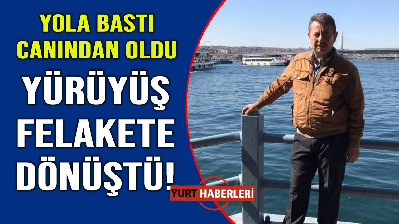 Yol kenarında yürürken otomobilin çarptığı adam hayatını kaybetti