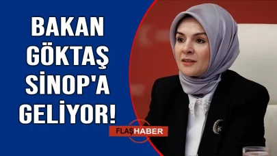 Aile ve Sosyal Hizmetler Bakanı Mahinur Özdemir Göktaş, Sinop'a geliyor