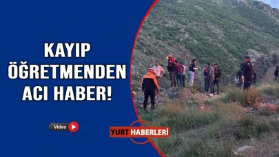 Kayıp öğretmen uçurumda ölü bulundu