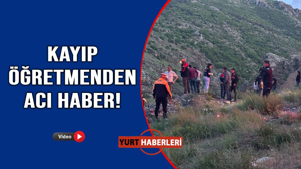 Kayıp öğretmen uçurumda ölü bulundu
