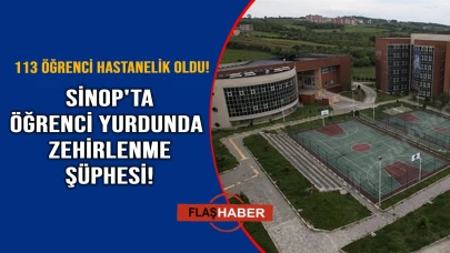 Sinop'ta 113 öğrenci hastanelik oldu