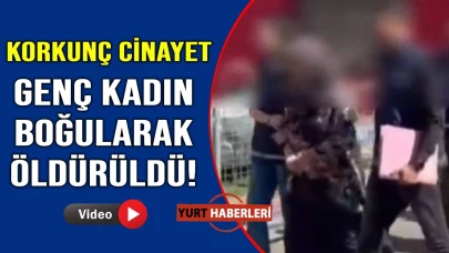 3 çocuk annesi kızını boğarak öldürdü