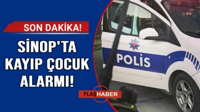 Sinop'ta kayıp çocuk alarmı! En son parkta görüldü