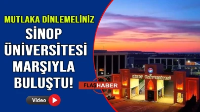Sinop Üniversitesi marşı gururla sunuldu