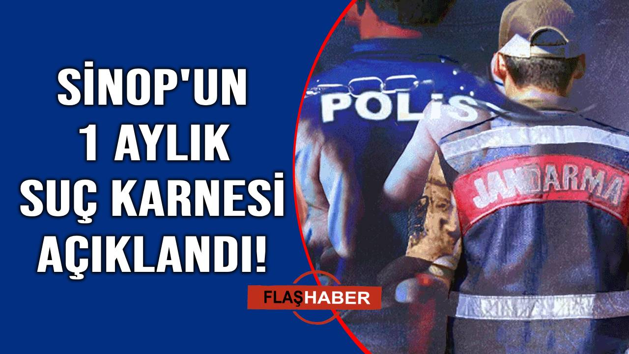 Sinop’ta Mayıs ayında suç ve suçlulara geçit verilmedi