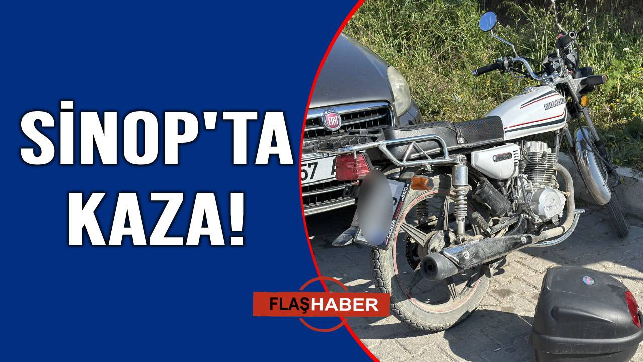Sinop'ta otomobille çarpışan motosikletin sürücüsü yaralandı