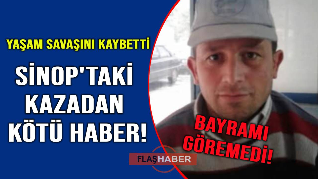 Ağır yaralanan vatandaş hayatını kaybetti
