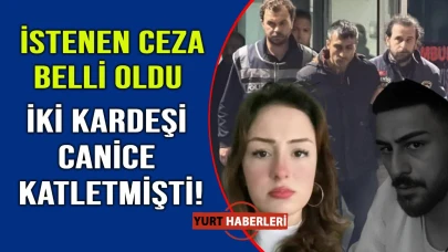 Türkiye’yi yasa boğan kardeşlerin cinayetinde yeni gelişme