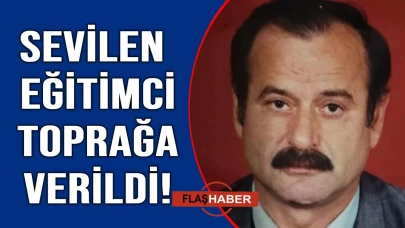 İlçenin sevilen ismi son yolculuğuna uğurlandı