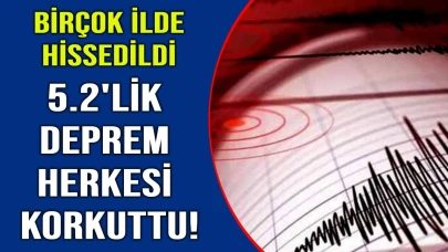 5.2 ile sarsıldık