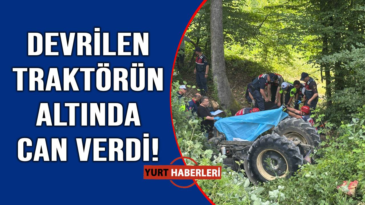 Traktörün altında feci şekilde can verdi