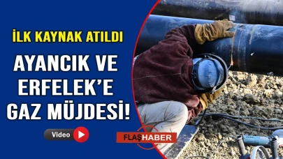 Ayancık ve Erfelek doğalgaz hattında ilk kaynak yapıldı