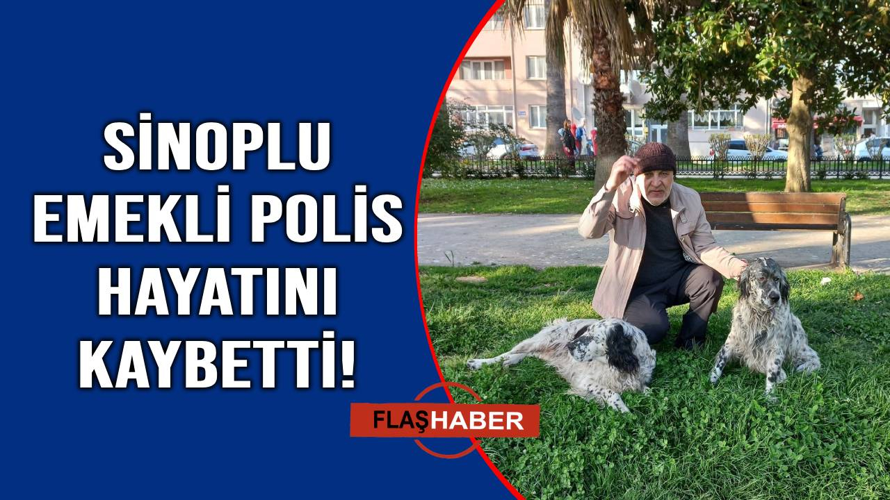 Emekli polis memuru Ahmet Özkaya vefat etti