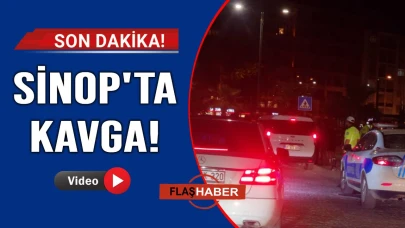 Sinop'ta kavga! Polis son anda yetişti