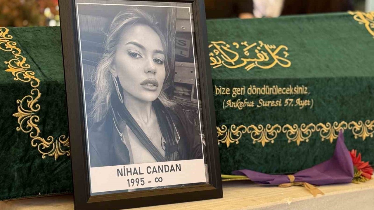 Sosyal fenomeni Nihal Candan son yolculuğuna uğurlandı