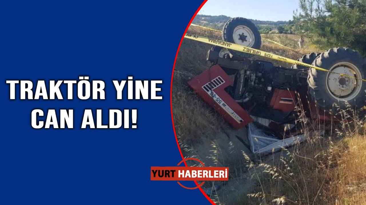 Kızının kullandığı traktörde can verdi