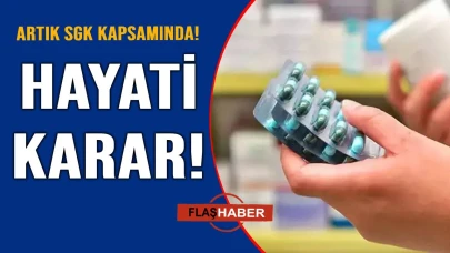 O ilaçlar SGK geri ödeme listesine alındı!