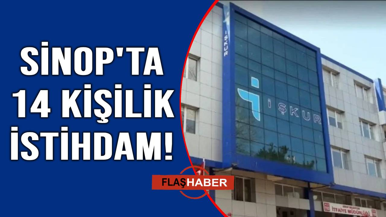 Sinop'ta 14 kişiye geçici istihdam