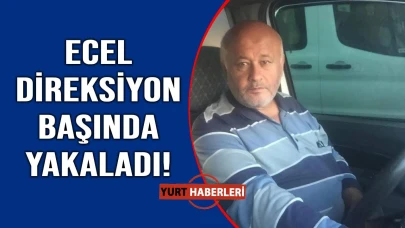 Direksiyon başında kalbine yenildi