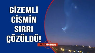 Sinop semalarında görülen tuhaf cismin sırrı çözüldü!