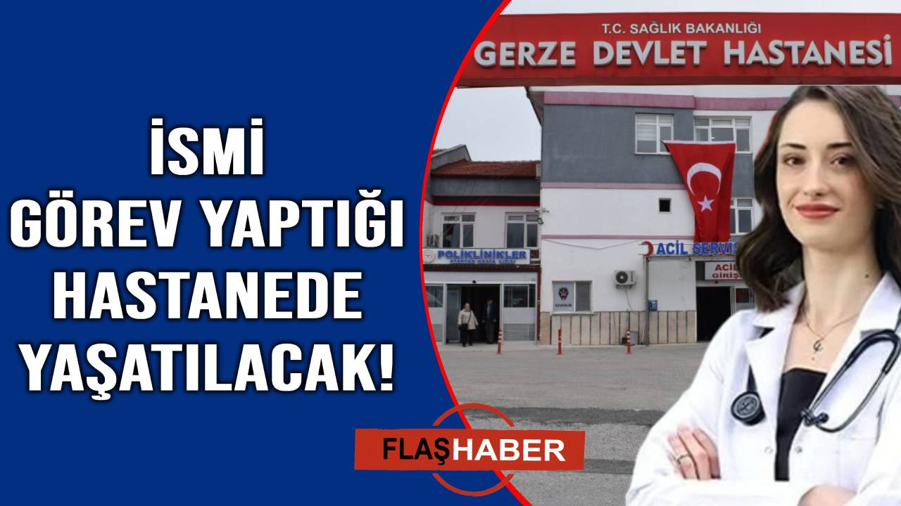 Şehit doktorun ismi görev yaptığı hastanede yaşatılacak