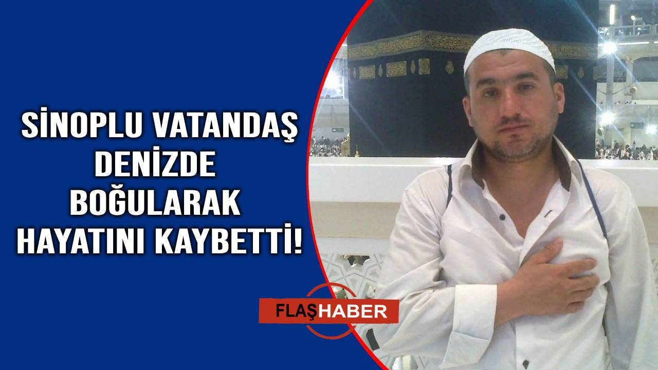 Sinoplu vatandaş serinlemek için girdiği denizde can verdi