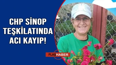 CHP Sinop’un emektar ismi hayatını kaybetti
