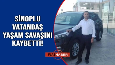 Sinoplu vatandaştan acı haber!