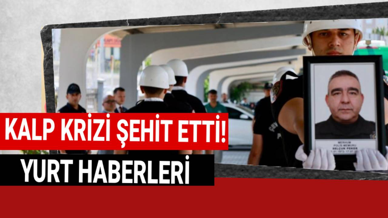 Görev başında kalbine yenik düştü