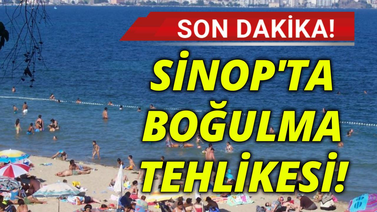Sinop'ta boğulma paniği