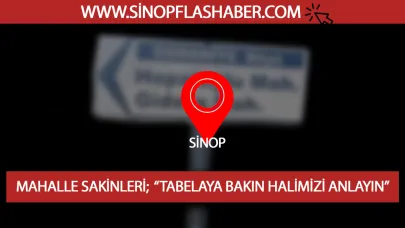 O KÖY MAHALLE OLMUŞ AMA TABELANIN HABERİ YOK