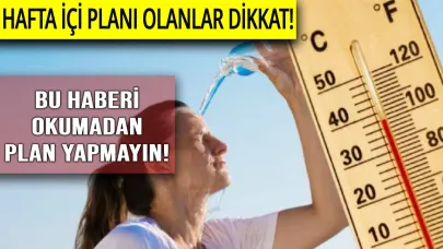 Bu hafta hava nasıl olacak? İşte cevabı!