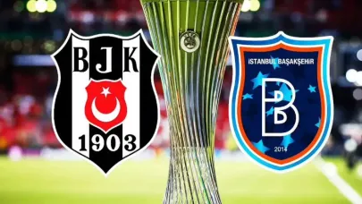 Beşiktaş ve Başakşehir'in muhtemel rakipleri belli oldu