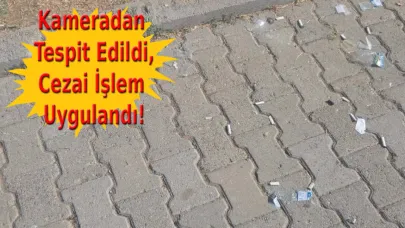 Yere çöp atanlara göz açtırılmıyor