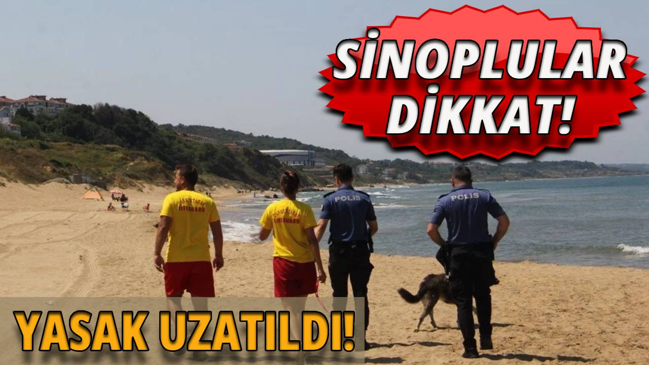 Sinop'ta denize girme yasağı uzatıldı