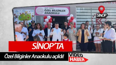 Sinop’ta Bilginler Anaokulu Açıldı