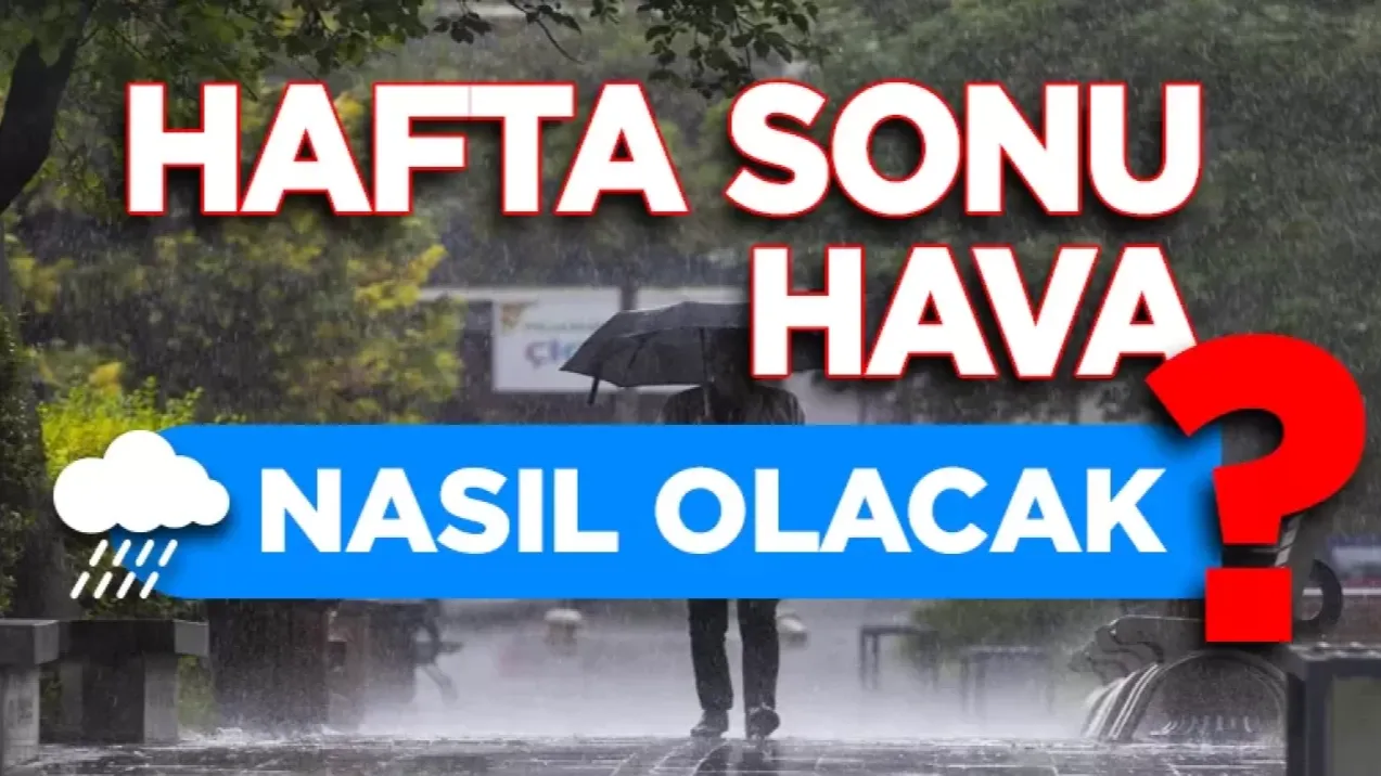 Meteoroloji açıkladı!