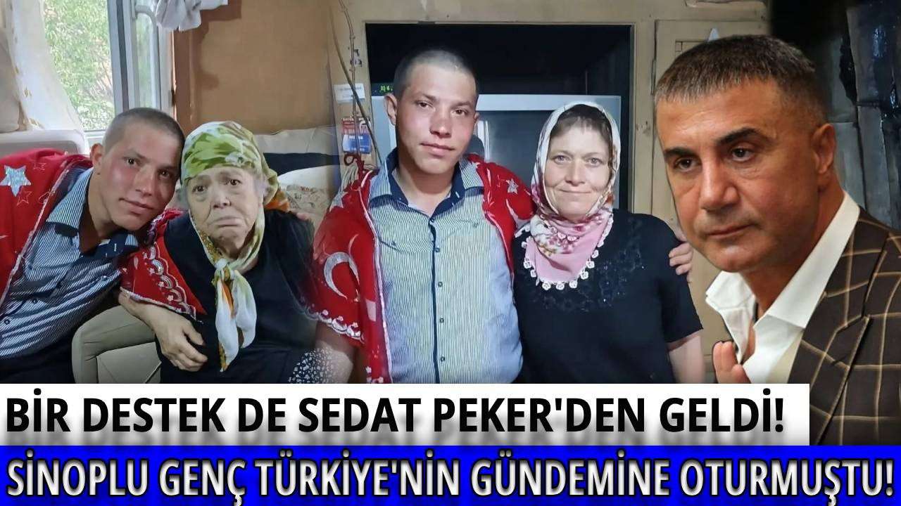 Sedat Peker'den Sinoplu gence yardım eli