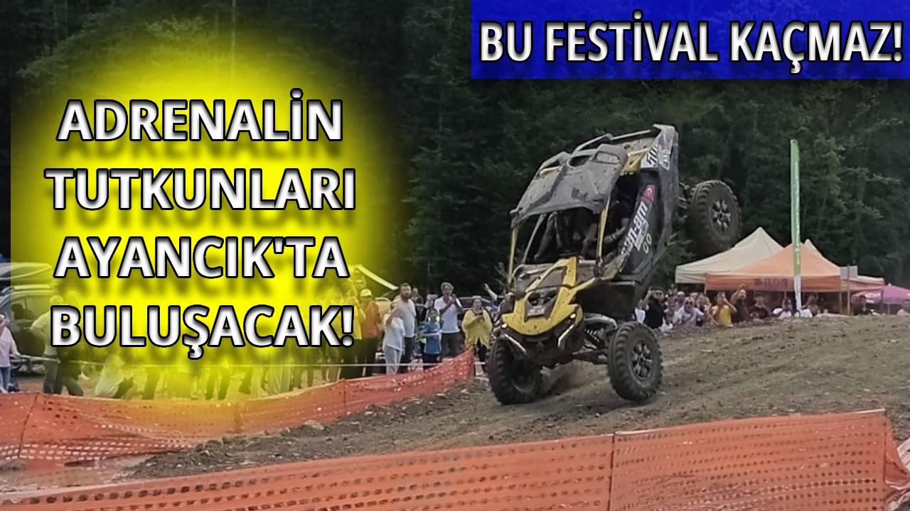 Ayancık Off-Road Festivali başlıyor!
