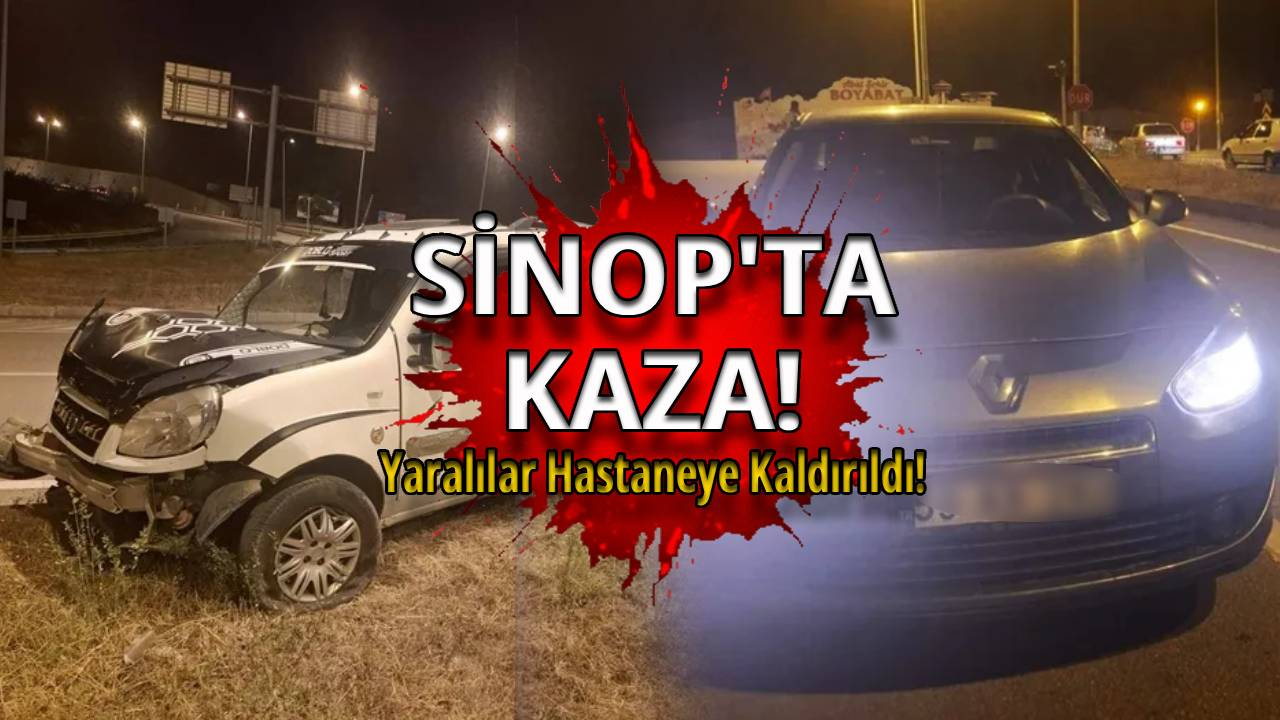 Sinop'ta iki otomobil çarpıştı, yaralılar hastaneye kaldırıldı