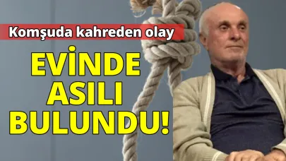 Eve giren yakınları gözlerine inanamadı