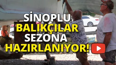 Sinoplu balıkçılar yeni av sezonu için hazırlanıyor