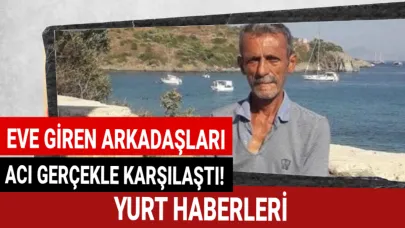 Yaşlı adam evinde ölü bulundu