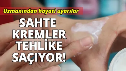 İnternetten satılan "sahte kremler" deri hastalıklarını tetikleyebilir